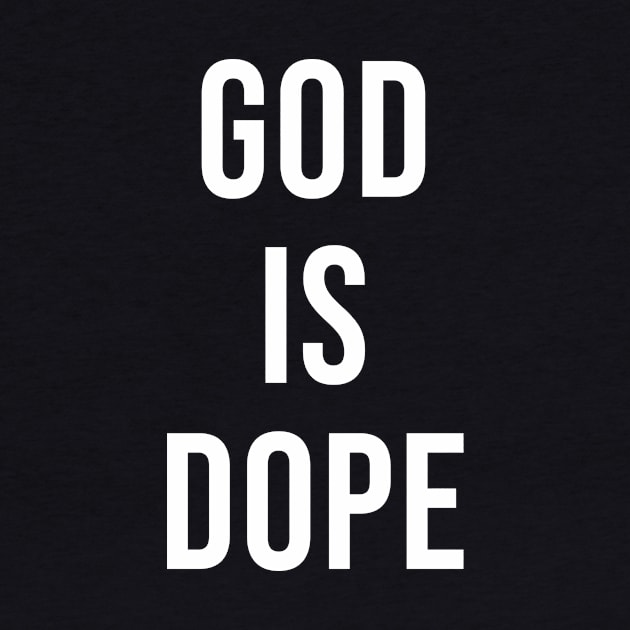 God Is Dope by sandyrm